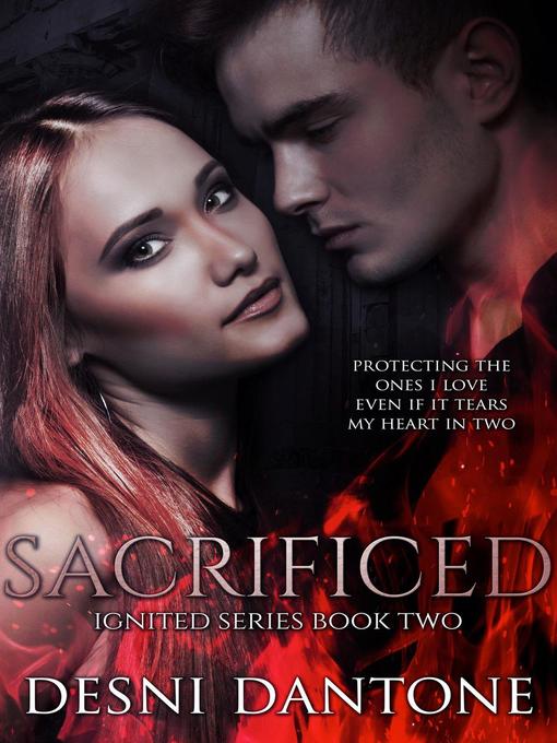 Title details for Sacrificed by Desni Dantone - Available